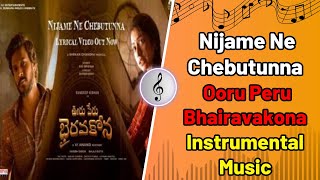 Nijame Ne Chebutunna Lyrical  Ooru Peru Bhairavakona  Sundeep Kishan  VI Anand  Instrumental [upl. by Aremihc]