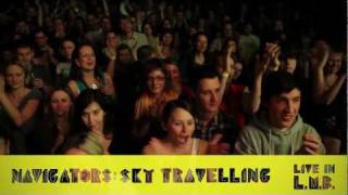 Navigators  Sky Travellin live Lucerna Music Bar 2011 HD [upl. by Nolyarb]