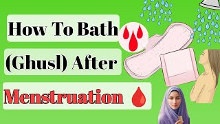 How To Perform Ghusl After Menstruation In Islam  How To Bath After Period [upl. by Oeflein895]