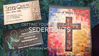 Cutting Borders Saturday with SederQuilts [upl. by Adnoek]