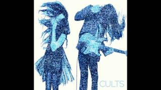 Cults  Always Forever [upl. by Evelyn]