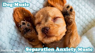 Healing Music for Dogs  Separation Anxiety Relaxing Music  Relaxing Music [upl. by Nodnab]