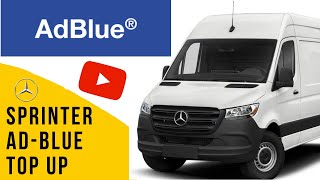 How to Fill AdBlue Mercedes Sprinter 2016  2021 [upl. by Anaoy509]