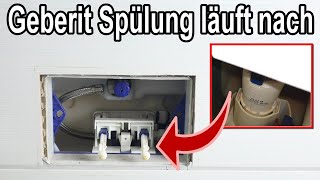 Geberit Unterputz Spülkasten Spülung läuft nach  Häufigste Ursache amp Lösung [upl. by Alda868]