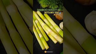 Bamboo Shoots 🎍 with Dry FishBash Korol recipe shortvideo food tripurifood shortvideo cooking [upl. by Aratehs]