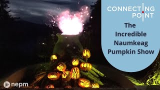 The Incredible Naumkeag Pumpkin Show  Connecting Point  Oct 27 2022 [upl. by Hamilton899]