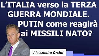 LItalia verso la Terza guerra mondiale Putin come reagirà ai missili Nato [upl. by Idonah]