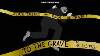 Audio Crime  Underpass [upl. by Gere]