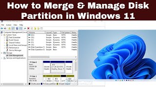 How to Merge amp Manage Disk Partition in Windows 11  How to merge two partitions together windows 11 [upl. by Attayek]