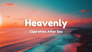 Heavenly  Cigarettes After Sex  lyrics [upl. by Lartnom]