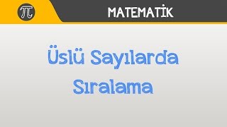 Üslü Sayılarda Sıralama  Matematik  Hocalara Geldik [upl. by Graehme]