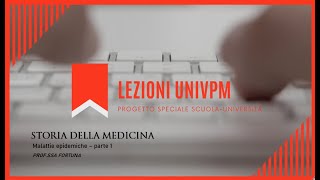 Storia della medicina  Malattie epidemiche parte 1  profssa Fortuna [upl. by Brena150]