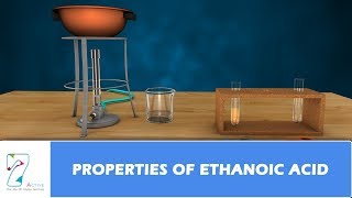 PROPERTIES OF ETHANOIC ACID [upl. by Eissehc]