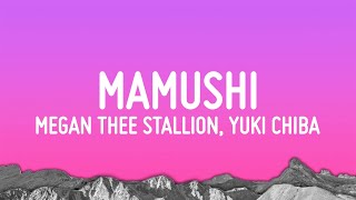 Megan Thee Stallion  Mamushi Lyrics feat Yuki Chiba [upl. by Nylirehc]