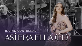 Así Era Ella Él Ingrid Contreras Volumen 3 En Vivo [upl. by Anined]