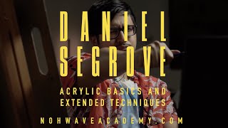 Daniel Segrove  quotAcrylic Basics and Extended Techniquesquot  Trailer [upl. by Letsirk31]