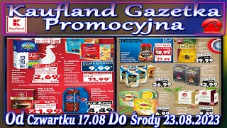 Kaufland Nowa Gazetka Od Czwartku 17082023 Promocje Okazje Tygodnia w Kauflandzie [upl. by Lladnor906]