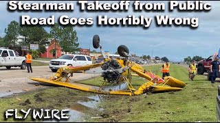 Stearman Takeoff from a Public Road goes Horribly Wrong [upl. by Poppo534]