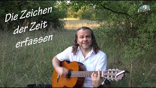 Die Zeichen der Zeit erfassen  Tino Bogner  Chant Healingsong Wandlung Zeitalter Licht Neues [upl. by Astri]