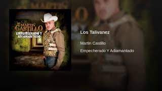 Martin Castillo  Los Talivanez [upl. by Mckenna719]