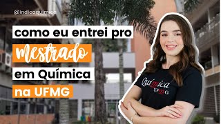 COMO EU ENTREI PRO MESTRADO EM QUÍMICA NA UFMG  IndicaQUI [upl. by Laszlo]