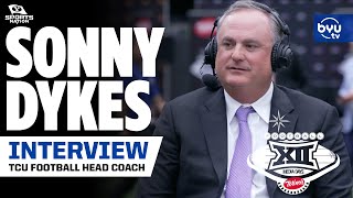 Sonny Dykes talks season expectations at Big 12 Media Days  BYUtv [upl. by Hagai290]