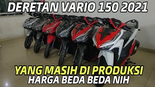 DERETAN VARIO 150 TERBARU 2021  HARGANYA BEDA BEDA NIH [upl. by Tellford270]