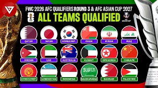 🔴 All Teams Qualified FIFA World Cup 2026 AFC Asian Qualifiers Round 3 amp AFC Asian Cup 2027 [upl. by Nnairrek]