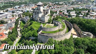 Trenčiansky hradTrencin CastleSlovakia4K [upl. by Fannie]