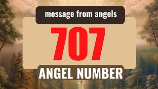 Why You Keep Seeing Angel Number 707 🌌 The Deeper Meaning Behind Seeing 707 😬 [upl. by Anej]