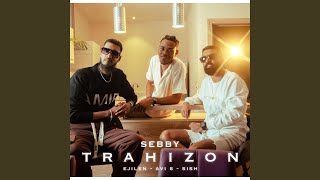 Trahizon feat Avi S Ejilen Music amp Sish [upl. by Davida813]