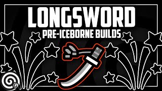 UPDATED LONGSWORD BUILDS  PreIceborne [upl. by Addia]