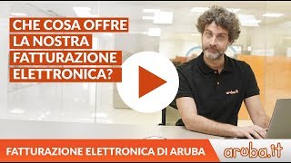 Fatturazione Elettronica Aruba che cosa offriamo [upl. by Rolan]