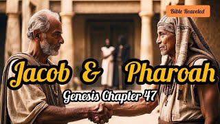 Jacob Meets With Pharaoh  Josephs Leadership in Famine  Genesis 47  Movie  Full Chapter  BR [upl. by Onyx813]