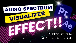 Audio spectrum Visualizer tutorial in Premier Pro amp After Effects [upl. by Willin]