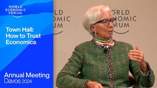 Town Hall How to Trust Economics  Davos 2024  World Economic Forum [upl. by Aynekat90]