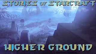 Protoss Episode 3 Higher Ground  Stories of Starcraft [upl. by Naimad781]