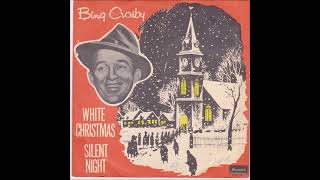 Bing Crosby  Silent Night 1945 RARE version HQ [upl. by Aivata]