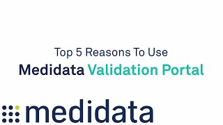 Top 5 Reasons To Use Medidata Validation Portal  Medidata [upl. by Norita378]