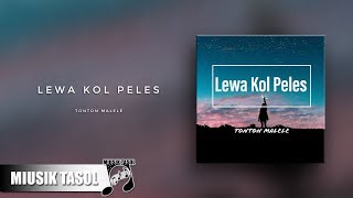 Tonton Malele  Lewa Kol Peles [upl. by Lever]