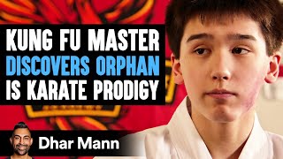 KUNG FU MASTER Discovers ORPHAN Is KARATE PRODIGY  Dhar Mann Studios [upl. by Anits202]