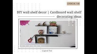 DIY wall shelf decor  Cardboard wall shelf decorating ideas [upl. by Amethist]