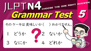 JLPT N4 GRAMMAR TEST with Answers and Guide 05  Learn Japanese Grammar [upl. by Aileen]