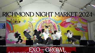 Richmond Night Market 2024 EXO 엑소  Growl Dance Performance [upl. by Sailesh345]