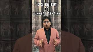 T3 Strategy of Current Affairs strategy ias [upl. by Winn]