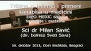 Dr Milan Savić Lečenje kanabisom indikacije i primena EXPO MEDIC 2015 [upl. by Bourke]