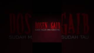 Dosen Gaib 2024 semantics film teasertrailer [upl. by Ewen]