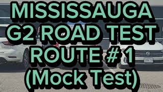 Mississauga G2 Road Test Route  1  Mock Test [upl. by Verene830]