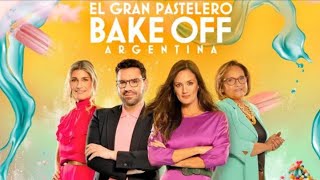 Bake Off Argentina El Gran Pastelero Domingo 21 Programa [upl. by Donoghue]