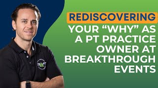 Rediscovering Your “Why” at Breakthrough Events  Jack Zuckerman  Total Recovery PT [upl. by Valda]